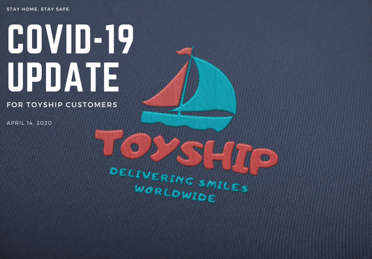 COVID-19 Update for Toyship Customers